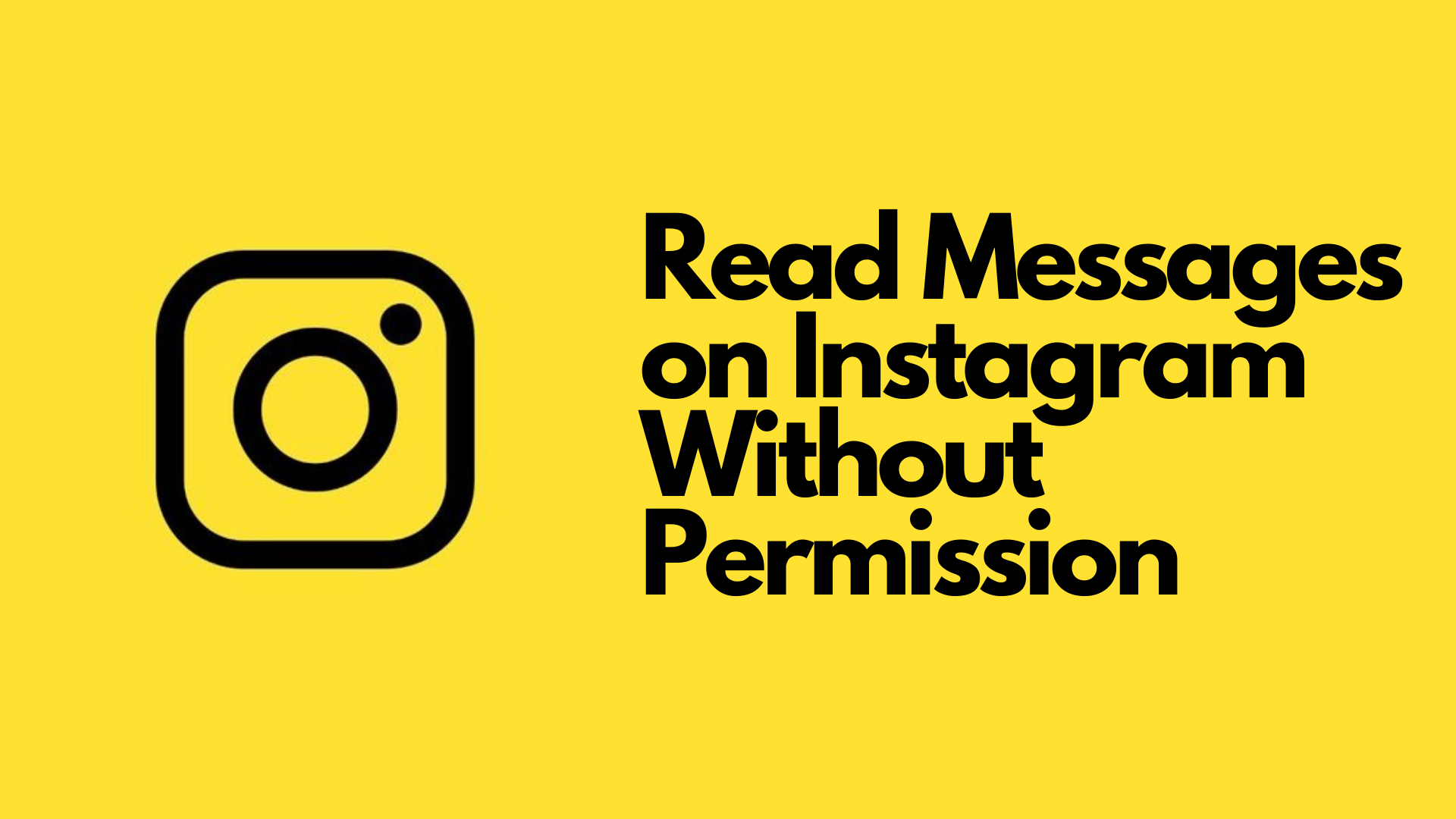 Ultimate Guide to Instagram Spy Apps: How to Read Messages on Instagram Without Permission